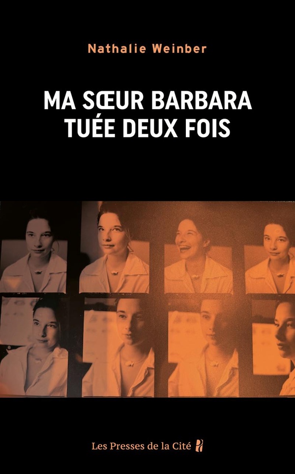 MA SOEUR BARBARA, TUEE DEUX FOIS