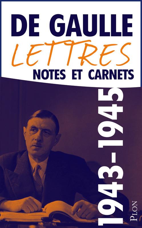 LETTRES NOTES - TOME 5 - JUIN 1943 MAI 1945 - VOL05