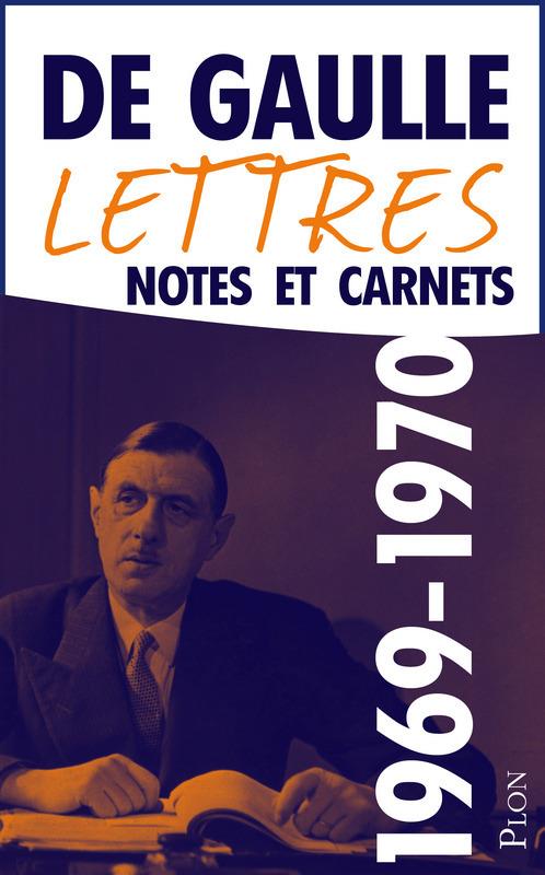 LETTRES NOTES ET CARNETS - MAI 1969 - NOVEMBRE 1970
