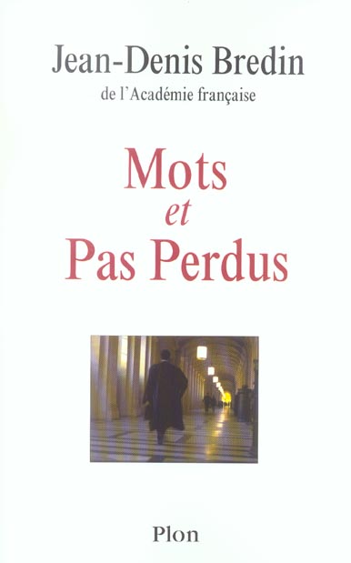 MOTS ET PAS PERDUS IMAGES DU PALAIS