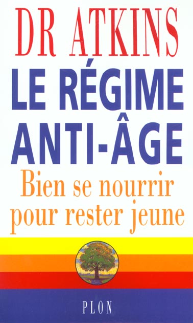 LE REGIME ANTI-AGE BIEN SE NOURRIR POUR RESTER JEUNE
