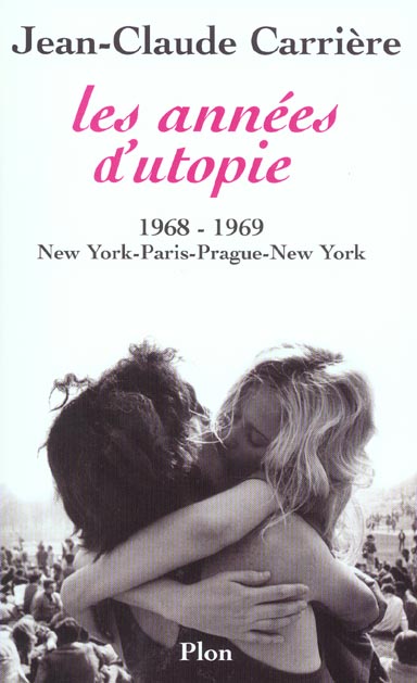 LES ANNEES D'UTOPIE - 1968-1969