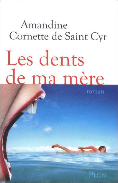 LES DENTS DE MA MERE