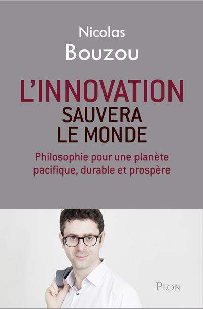L'INNOVATION SAUVERA LE MONDE