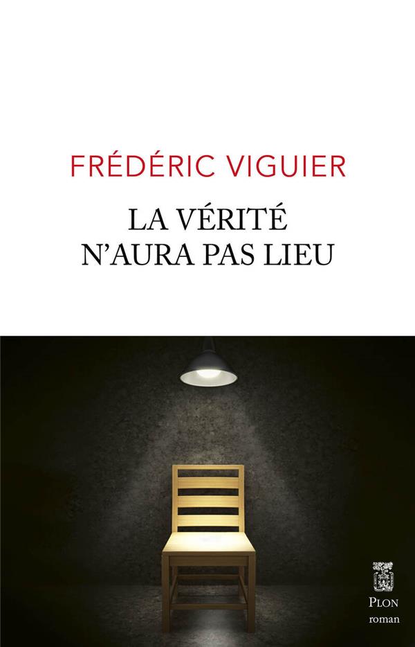 LA VERITE N'AURA PAS LIEU