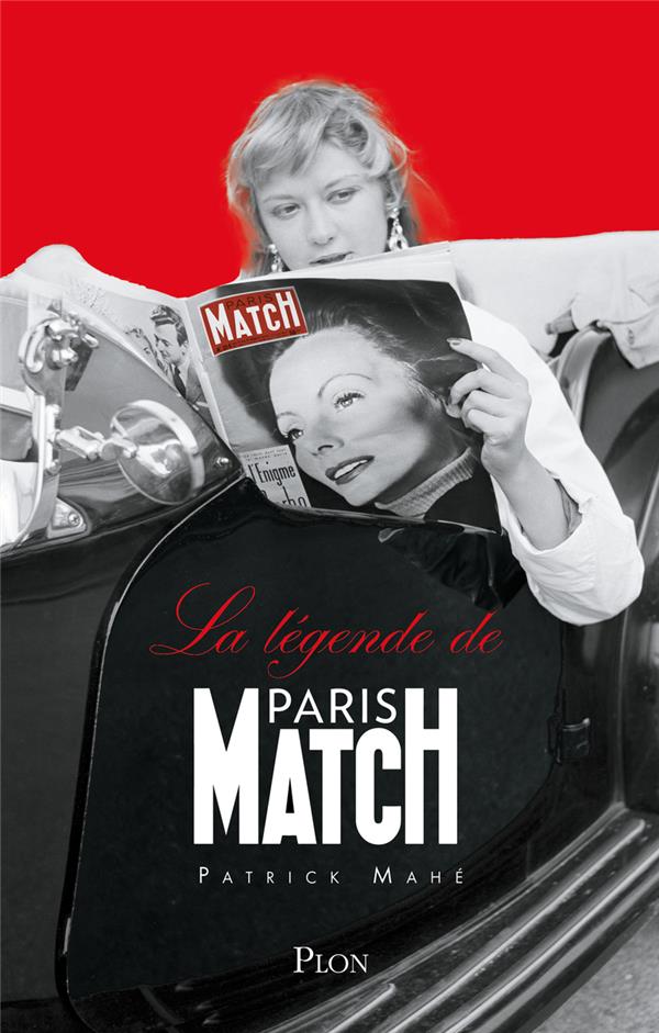 LA LEGENDE DE PARIS-MATCH