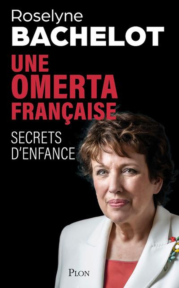 UNE OMERTA FRANCAISE. SECRETS D'ENFANCE