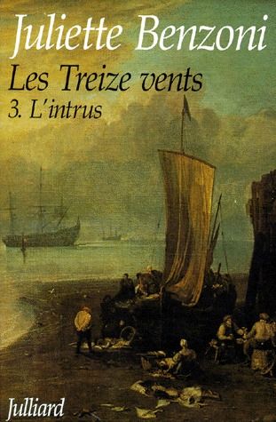 LES TREIZE VENTS - TOME 3 - L'INTRUS - VOL03
