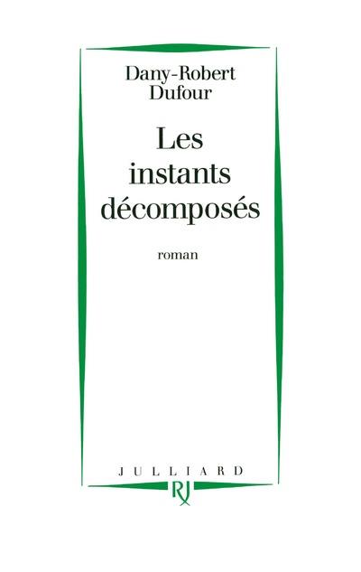 LES INSTANTS DECOMPOSES
