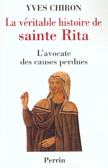 LA VERITABLE HISTOIRE DE SAINTE-RITA