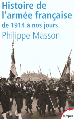 HISTOIRE DE L'ARMEE FRANCAISE DE 1914 A NOS JOURS