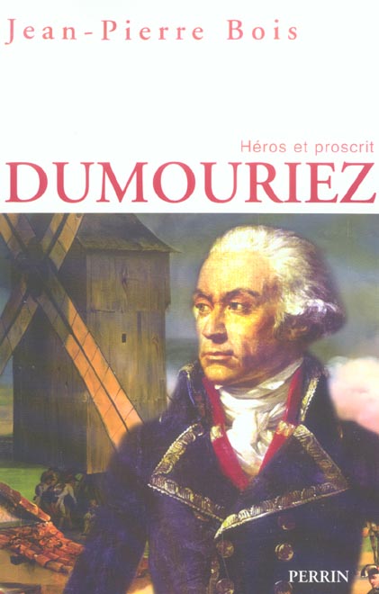 DUMOURIEZ HEROS ET PROSCRIT