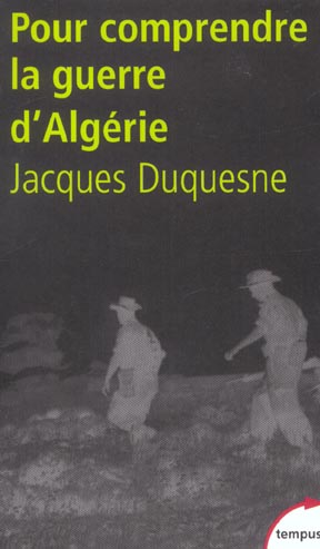 POUR COMPRENDRE LA GUERRE D'ALGERIE