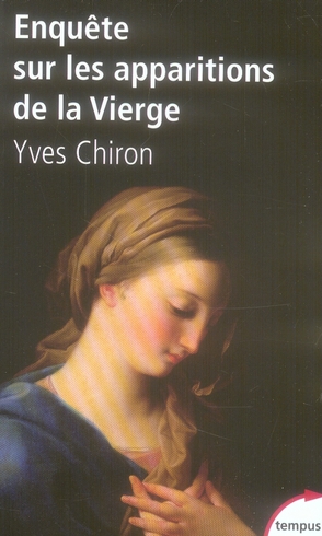 ENQUETE SUR LES APPARITIONS DE LA VIERGE