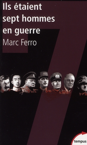 ILS ETAIENT SEPT HOMMES EN GUERRE
