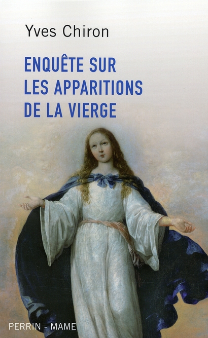 ENQUETE SUR LES APPARITIONS DE LA VIERGE