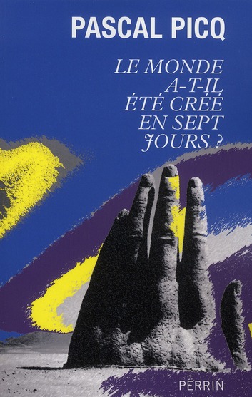 LE MONDE A-T-IL ETE CREE EN SEPT JOURS ?