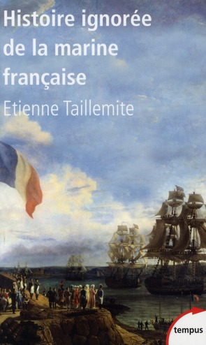 L'HISTOIRE IGNOREE DE LA MARINE FRANCAISE