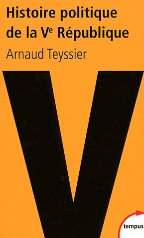 HISTOIRE POLITIQUE DE LA VE REPUBLIQUE