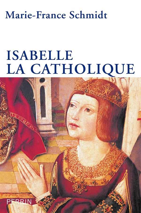 ISABELLE LA CATHOLIQUE