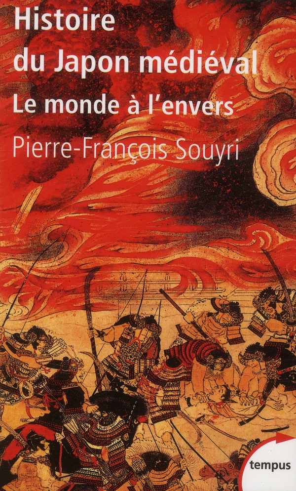 HISTOIRE DU JAPON MEDIEVAL LE MONDE A L'ENVERS