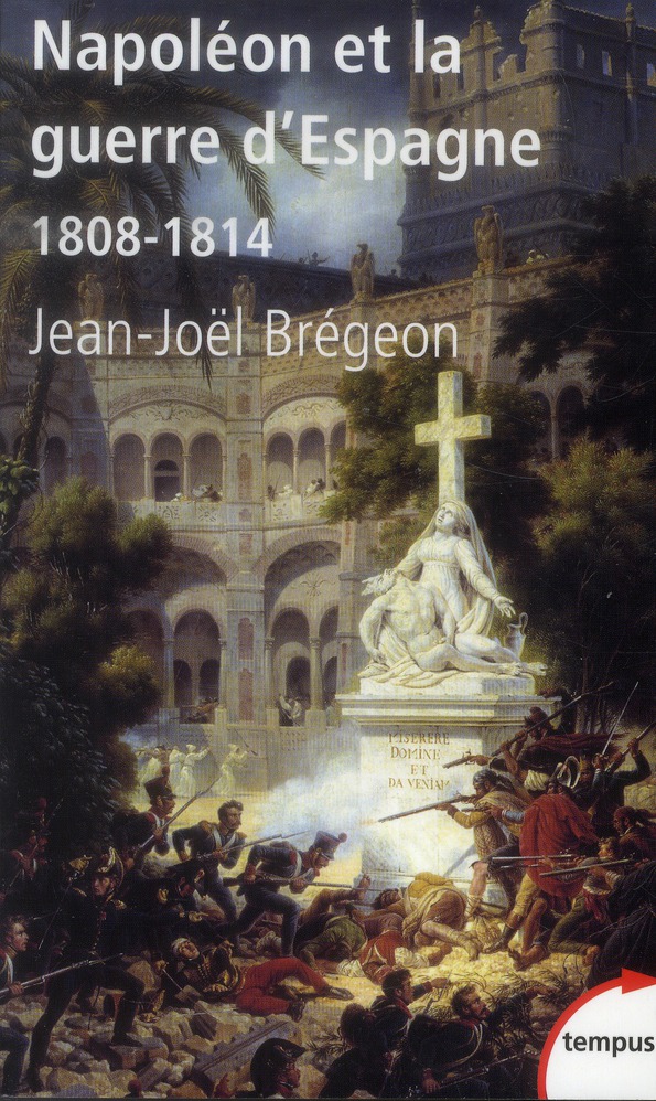 NAPOLEON ET LA GUERRE D'ESPAGNE 1808-1814