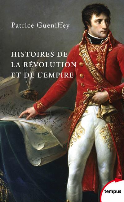 HISTOIRES DE LA REVOLUTION ET DE L'EMPIRE