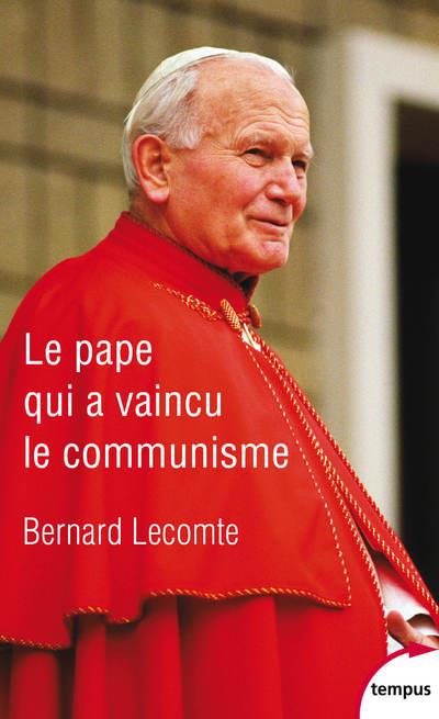 LE PAPE QUI A VAINCU LE COMMUNISME