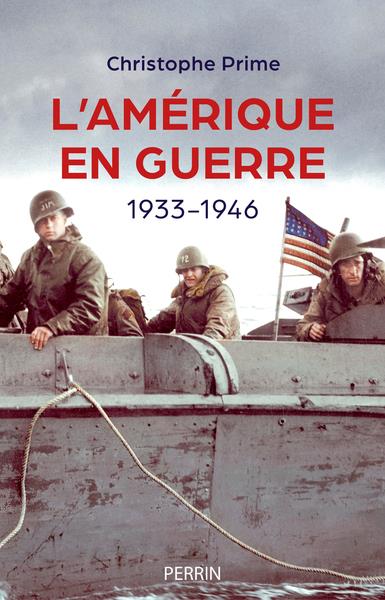 L'AMERIQUE EN GUERRE - 1933-1946