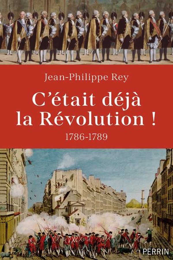 C'ETAIT DEJA LA REVOLUTION ! 1786-1789