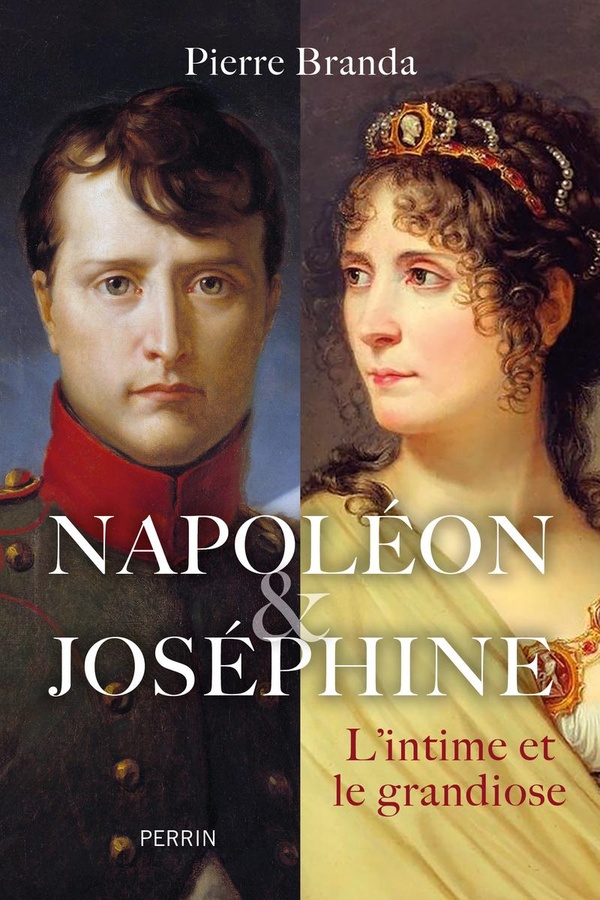 NAPOLEON ET JOSEPHINE - L'INTIME ET LE GRANDIOSE