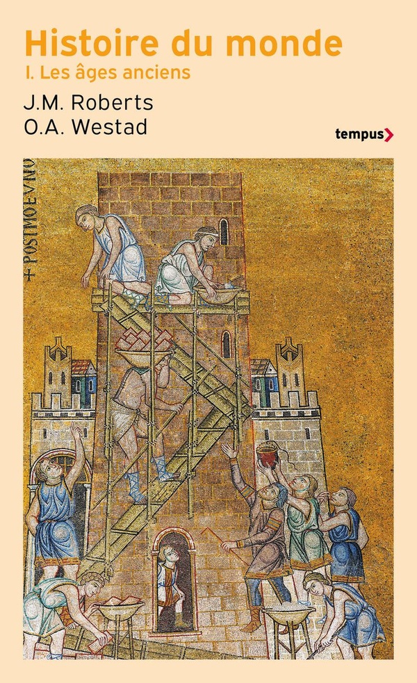 HISTOIRE DU MONDE - TOME 1 LES AGES ANCIENS