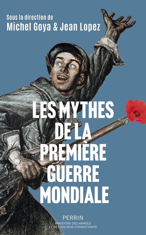 LES MYTHES DE LA PREMIERE GUERRE MONDIALE