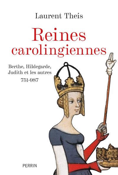 LES REINES CAROLINGIENNES