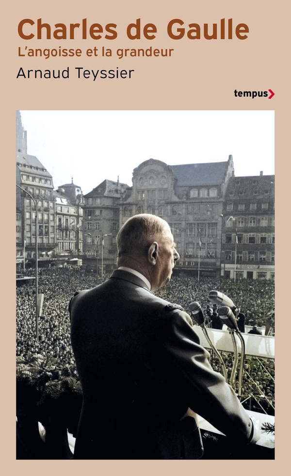 CHARLES DE GAULLE - L'ANGOISSE ET LA GRANDEUR