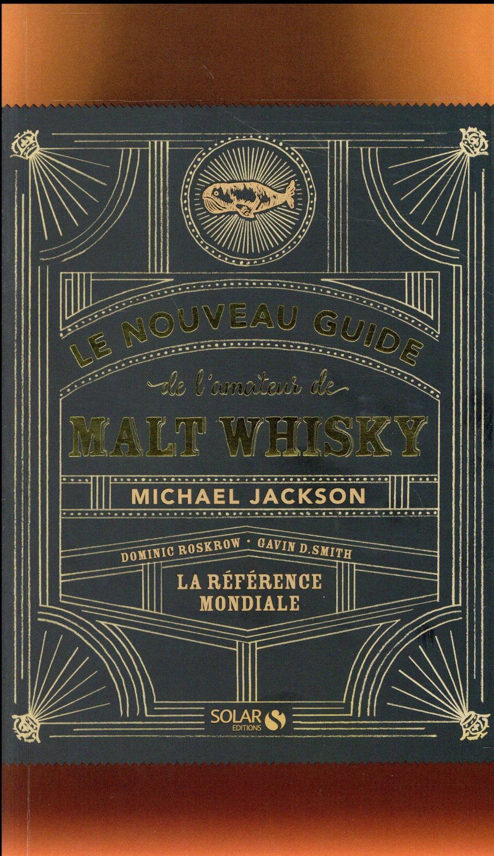LE NOUVEAU GUIDE DE L'AMATEUR DE MALT WHISKY