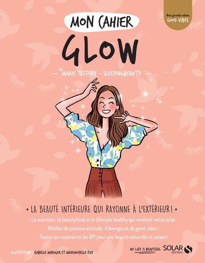 MON CAHIER GLOW