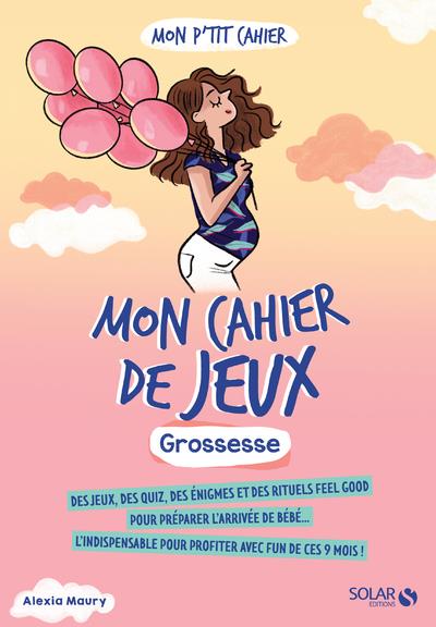 MON CAHIER DE JEUX GROSSESSE