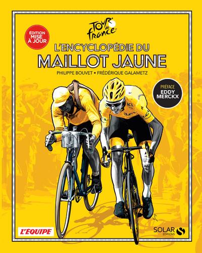 L'ENCYCLOPEDIE DU MAILLOT JAUNE - NOUVELLE EDITION