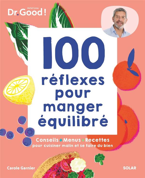 100 REFLEXES POUR MANGER EQUILIBRE