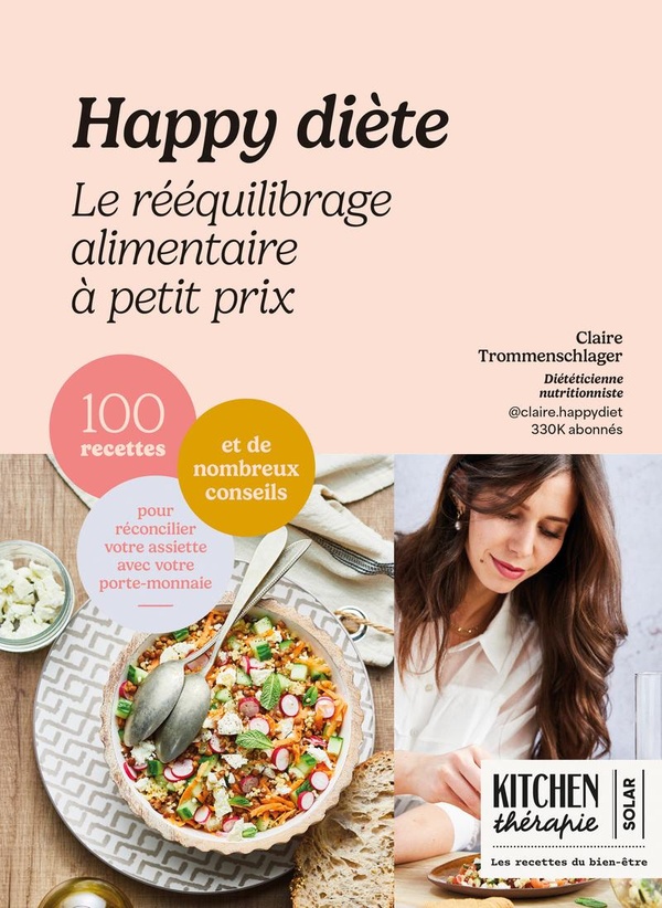 HAPPY DIETE - LE REEQUILIBRAGE ALIMENTAIRE A PETIT PRIX - KITCHEN THERAPIE