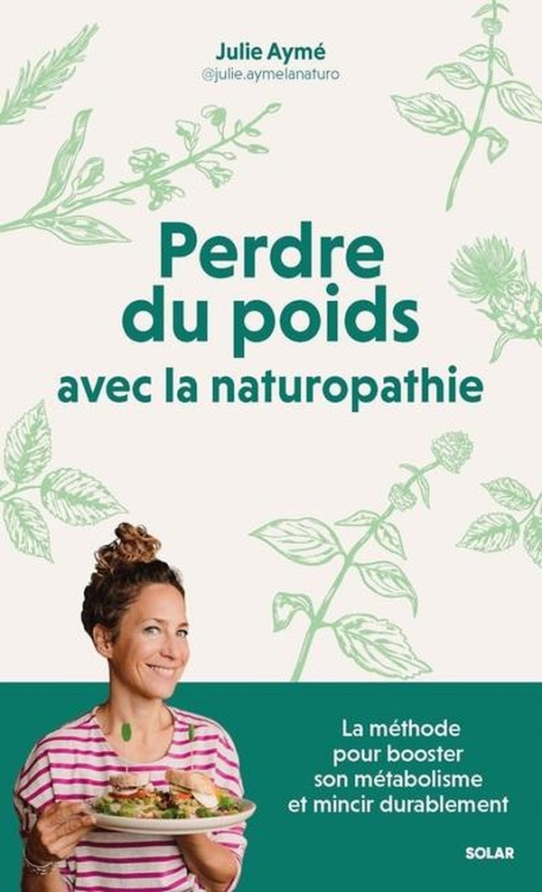 PERDRE DU POIDS AVEC LA NATUROPATHIE