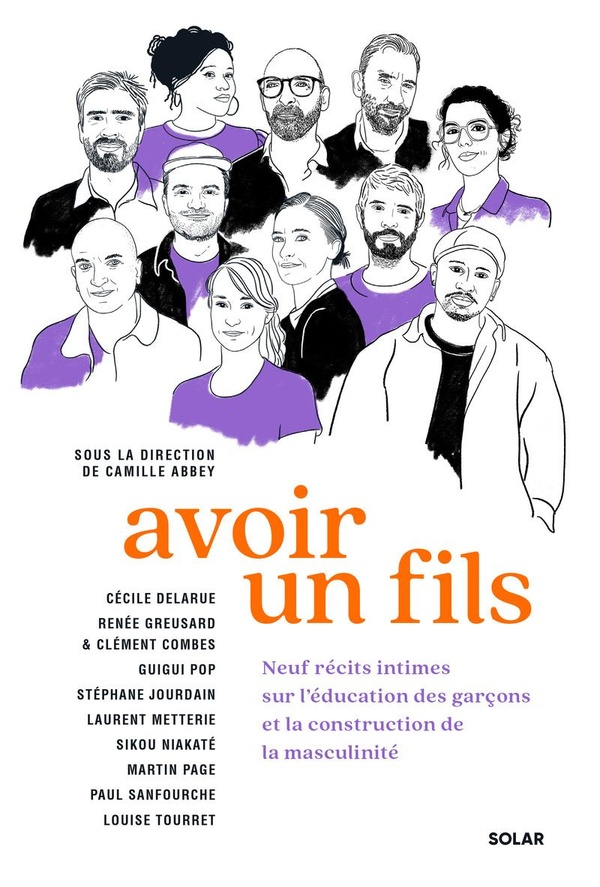 couverture du livre AVOIR UN FILS - NEUF RECITS INTIMES SUR L'EDUCATION DES GARCONS ET LA CONSTRUCTION DE LA MASCULINITE