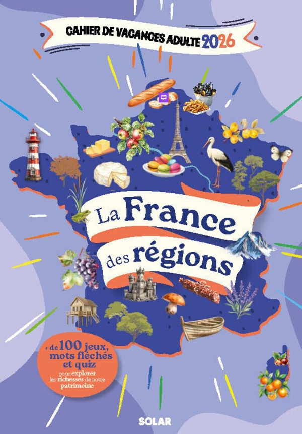 CAHIER DE VACANCES ADULTES 2026 - LA FRANCE DES REGIONS