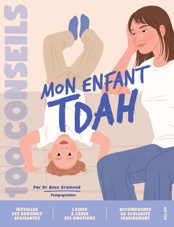 100 CONSEILS - MON ENFANT TDAH