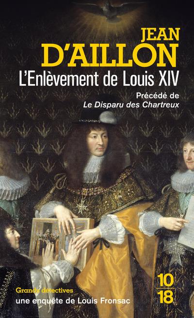 L'ENLEVEMENT DE LOUIS XIV