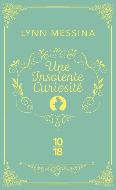 UNE INSOLENTE CURIOSITE - UNE ENQUETE DE BEATRICE HYDE-CLARE