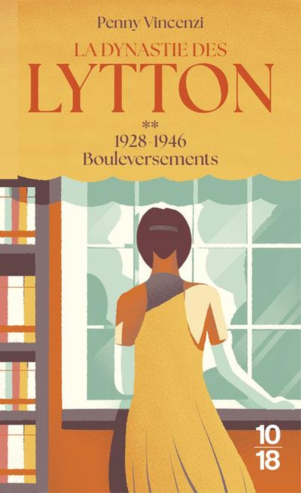 LA DYNASTIE DES LYTTON T2 - 1928-1946 - BOULEVERSEMENTS