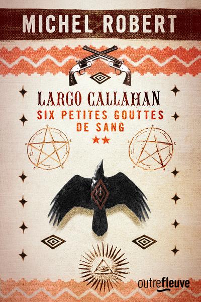 LARGO CALLAHAN - TOME 2 - VOL02