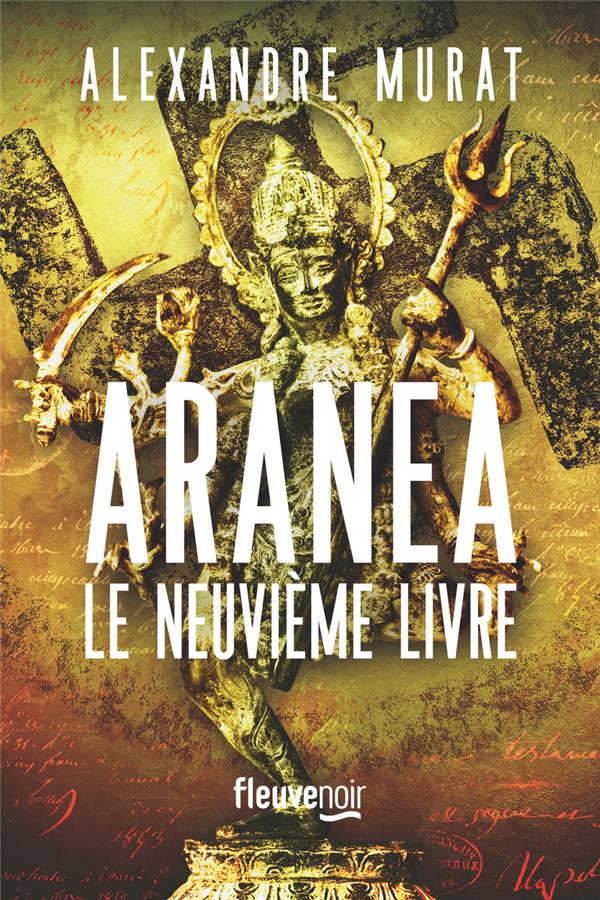 ARANEA - LE NEUVIEME LIVRE